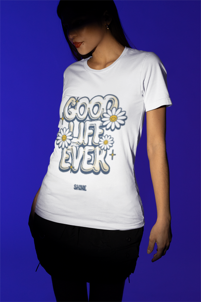 Good Life Ever White Premium TShirt